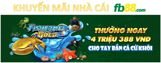 Khuyến mãi FB88 : Trổ tài thiện xạ - bắn ra quà tại Bắn Cá FB88