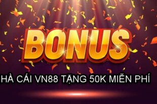 Đăng ký và nạp qua di động nhận 50k từ VN88