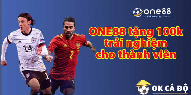 ONE88 tặng 100k 2