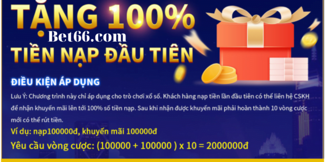 Bet66 xổ số thưởng 100%