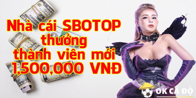 sbotop thưởng thành viên mới