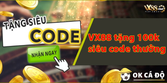 vx88 tặng 100k