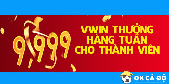 Vwin thưởng hàng tuần