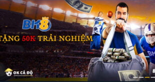 bk8 tặng 50k trải nghiệm