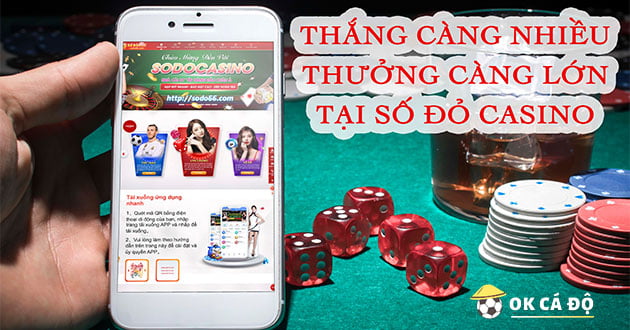 thắng càng nhiều thưởng càng lớn tại số đỏ casino