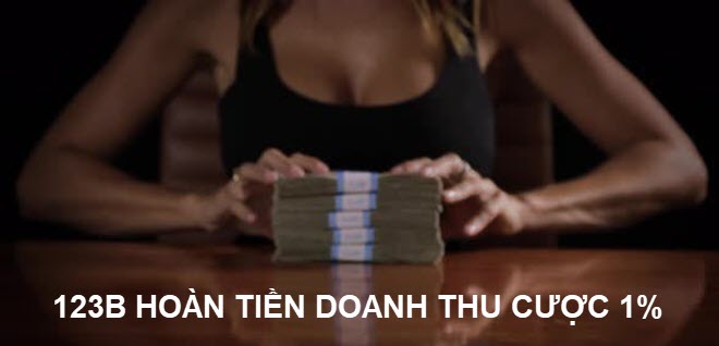123B hoàn trả doanh thu cược 1%