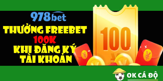 978bet thưởng freebet 100k