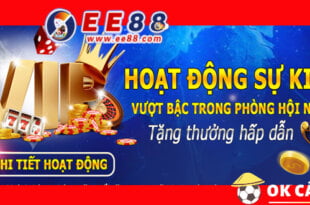 EE88 Thưởng hội nghị cuối tháng đến 68 triệu 888 đồng.