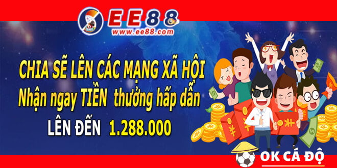 EE88 Thưởng like và share khủng đến 1 triệu 288