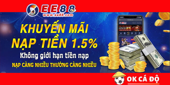 EE88 tặng thêm 1.5% tiền nạp hàng ngày
