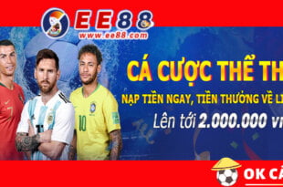 EE88 thưởng Thể thao nhận ngay lên đến 2 triệu đồng