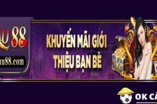 MU88 Thưởng giới thiệu bạn bè dành cho thành viên