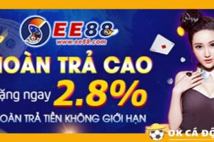 Nha cai EE88 hoan tra 2.8 cuc cao hang ngay sieu hap dan
