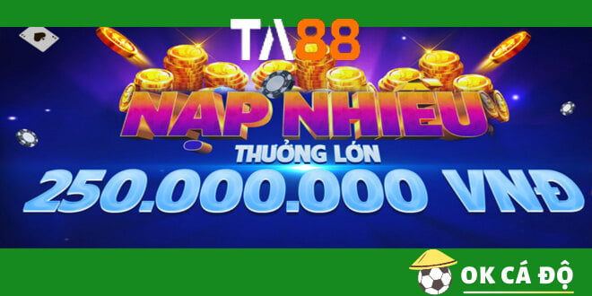 Ta88 tuần lễ thưởng lớn