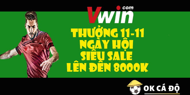 Vwin thưởng 11-11 ngày hội siêu sale lên đến 8000K