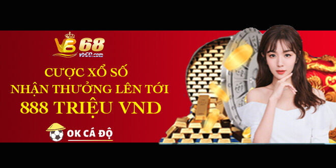 Cược xổ số VB68 nhận thưởng