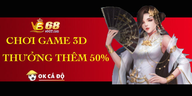 vb68 thưởng 50% tiền thắng