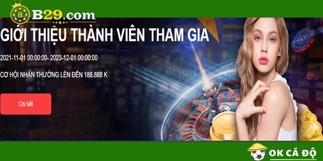 B29 Tặng tiền thưởng thành viên giới thiệu bạn bè