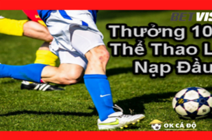 Betvisa Thuong 100 The Thao Nap Lan Dau