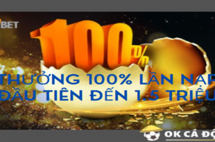 Nha cai 188Bet thuong 100 lan nap dau tien den 1.5 trieu