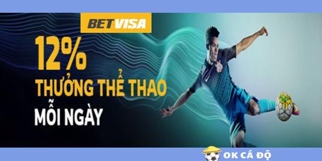Nha cai BetVisa Thuong 12 The Thao moi ngay