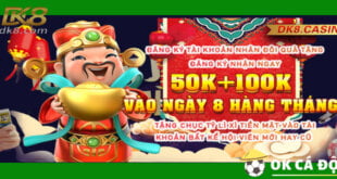 Nhà cái DK8 tặng 150k freebet khi đăng ký