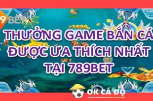 Thuong Game Ban Ca duoc ua thich nhat tai 789BET
